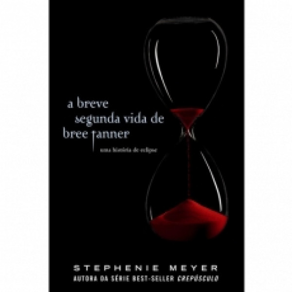 Capa de A breve segunda vida de Bree Tanner - Stephenie Meyer