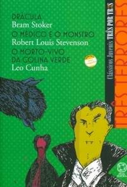 Capa de Três terrores - Bram Stoker; Robert Louis Stevenson; Léo Cunha