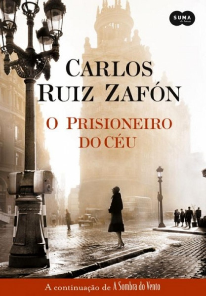 Capa de O prisioneiro do céu - Carlos Ruiz Zafón