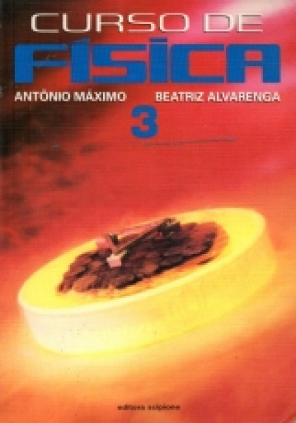 Capa de Curso de física 3 - Antônio Máximo; Beatriz Alvarenga