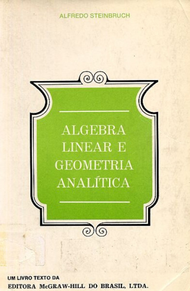 Capa de Álgebra linear - Alfredo Steinbruch; Paulo Winterle