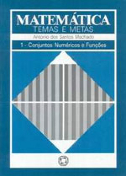 Capa de Matemática - Temas e metas 1 - Antonio dos Santos Machado