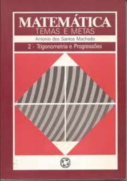 Capa de Matemática - Temas e metas 2 - Antonio dos Santos Machado
