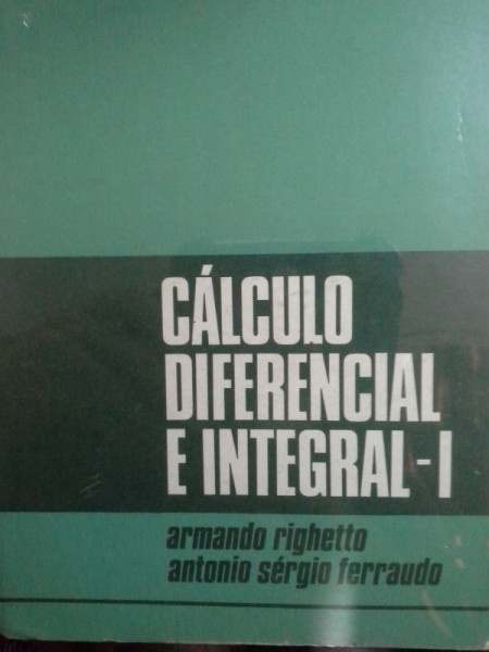 Capa de Cálculo Diferencial e Integral I - Righetto e Ferraudo