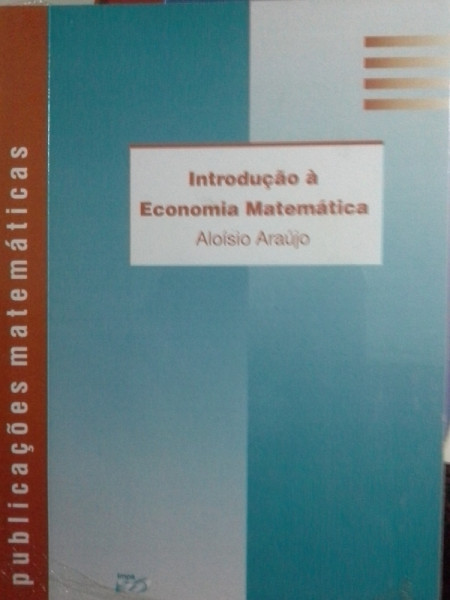 Capa de Introdução à economia matemática - Aloísio Araújo