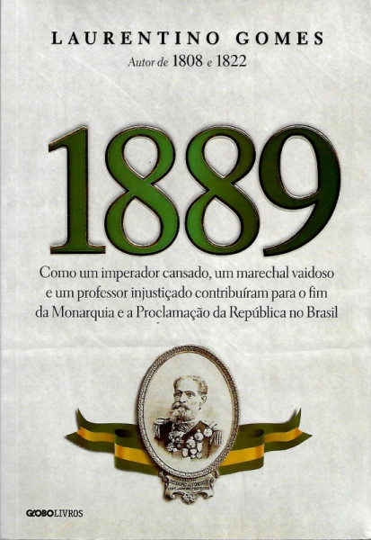 Capa de 1889 - Laurentino Gomes