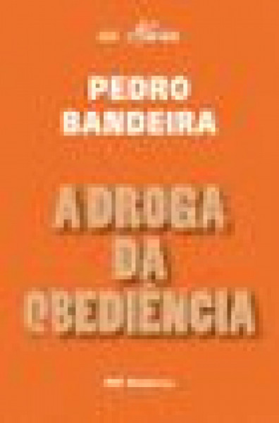 Capa de A droga da obediência - Pedro Bandeira