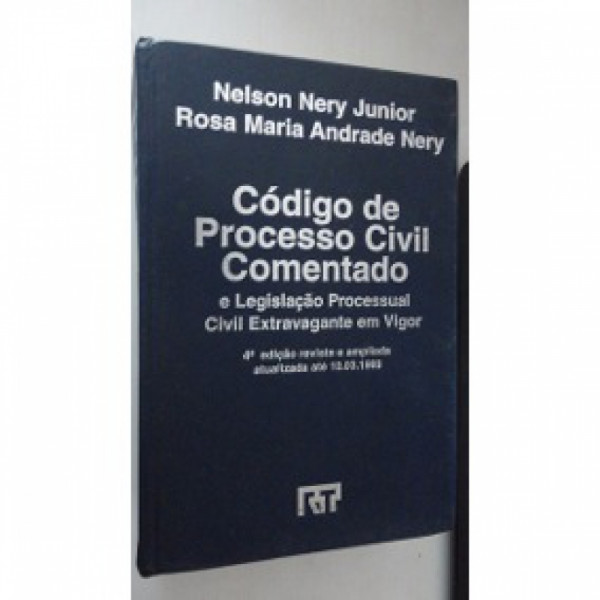 Capa de Código de Processo Civil comentado - Nelson Nery Junior; Rosa Maria de Andrade Nery