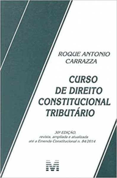 Capa de Curso de direito constitucional tributário - Roque Antonio Carraza