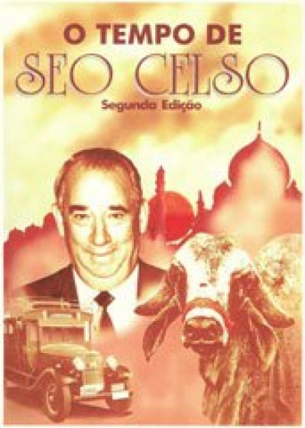 Capa de O tempo de Seo Celso - Celso Garcia Cid; Domingos Pellegrini