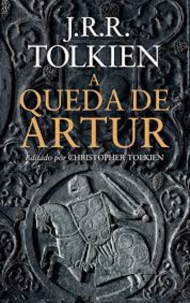 Capa de A queda de Artur - J. R. R. Tolkien