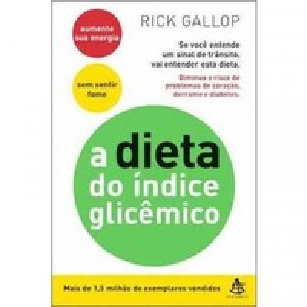 Capa de A Dieta do Índice Glicêmico - Rick Gallop