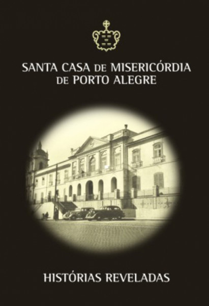 Capa de Santa casa de misericórdia de Porto Alegre - 