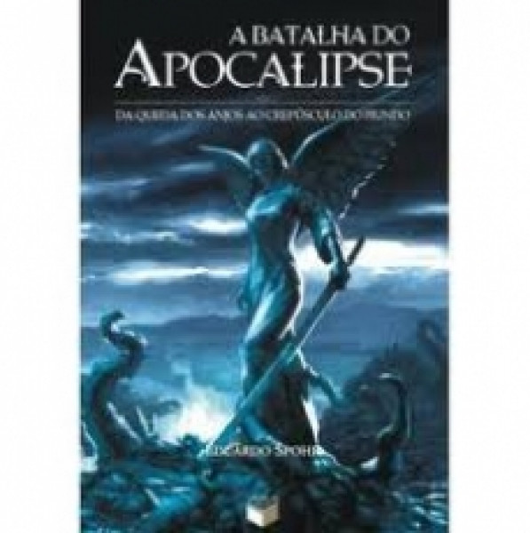 Capa de A batalha do apocalipse - Eduardo Spohr