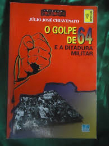 Capa de O golpe de 64 - Júlio José Chiavenato