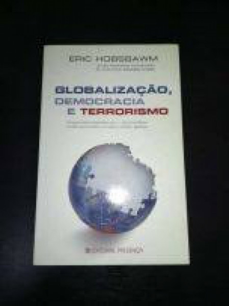 Capa de Globalização, democracia e terrorismo - Eric J. Hobsbawm