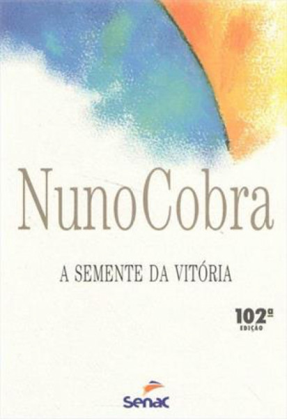 Capa de A semente da vitória - Nuno Cobra Ribeiro