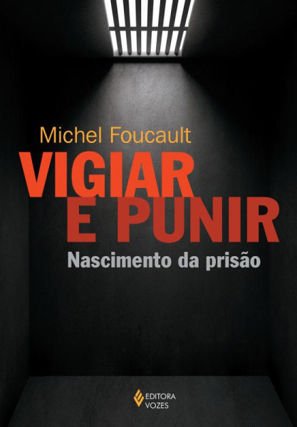 Capa de Vigiar e punir - Michel Foucault