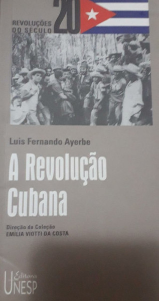 Capa de A revolução cubana - Luis Fernando Ayerbe