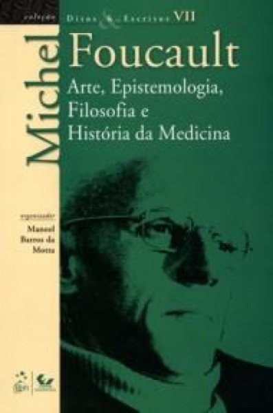 Capa de Michel Foucault: Ditos & Escritos VII - Manoel Barros da Motta (org.)
