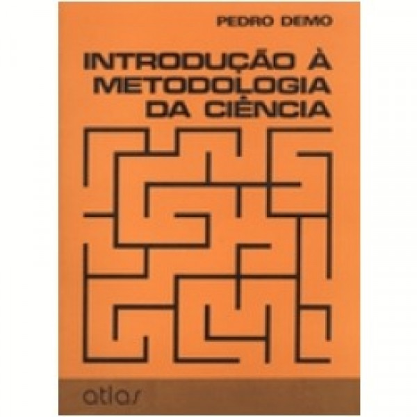 Capa de Introdução à metodologia da ciência - Pedro Demo