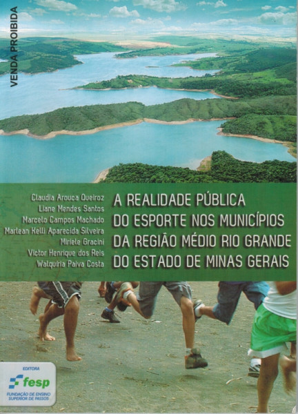 Capa de A Realidade Pública do Esporte nos Municípios da Região Médio Rio Grande do Estado de Minas Gerais - Claudia Arouca Queiroz... [et al.]
