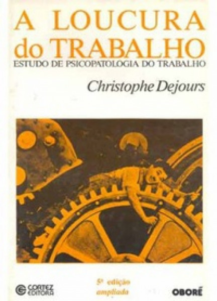 Capa de A Loucura do Trabalho - Christophe Dejours