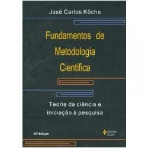 Capa de Fundamentos da Metodologia - José Carlos Köche