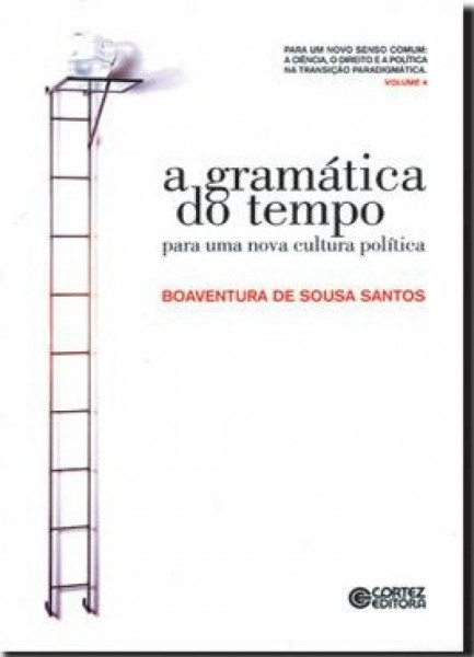 Capa de A gramática do tempo - para uma nova cultura política - volume 4 - Boaventura de Sousa Santos