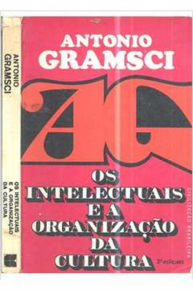 Capa de Os intelectuais e a organização da cultura - Antonio Gramsci