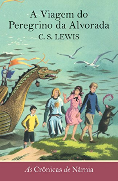 Capa de A viagem do peregrino da alvorada - C. S. Lewis