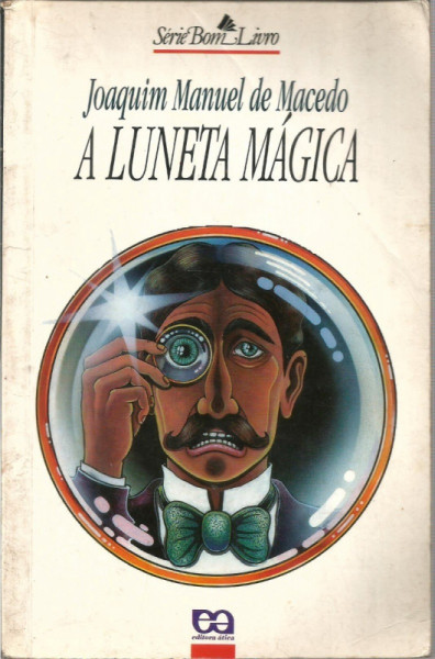 Capa de A luneta mágica - Joaquima Manuel de Macedo