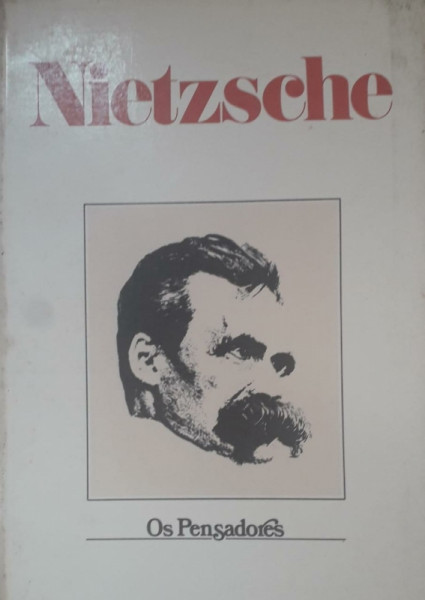 Capa de Os pensadores: Nietzsche - Friedrich Nietzsche; Gérard Lebrunl; Rubens Rodrigues Torres Filho