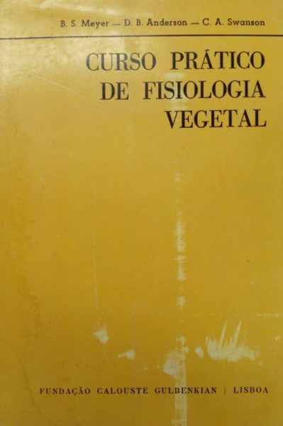 Capa de Curso Prático de Fisiologia Vegetal - B.S. Meyer, D.B. Anderson, C.C. Swanson