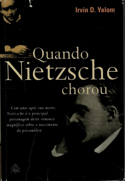Capa de Quando Nietzsche chorou - Irvin D. Yalom