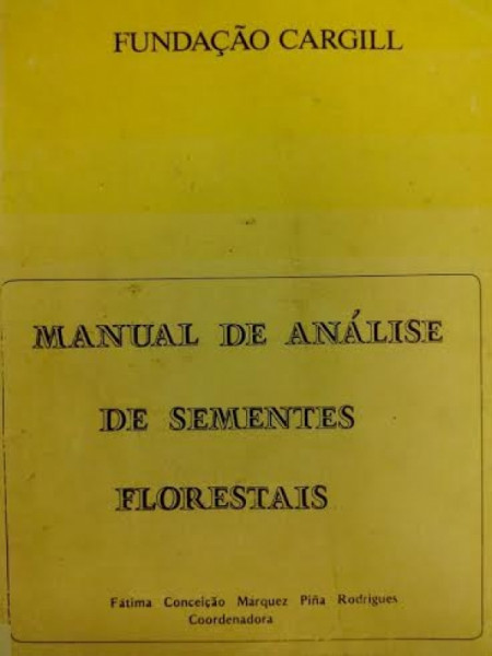 Capa de Manual de Análise de Sementes Florestais - Fátima Conceição Márquez Piña-Rodrigues