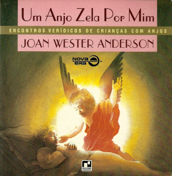 Capa de Um Anjo Zela por Mim - Joan wester Anderson
