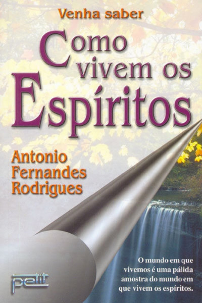 Capa de Como Vivem os Espíritos - Antonio Fernandez Rodrigues