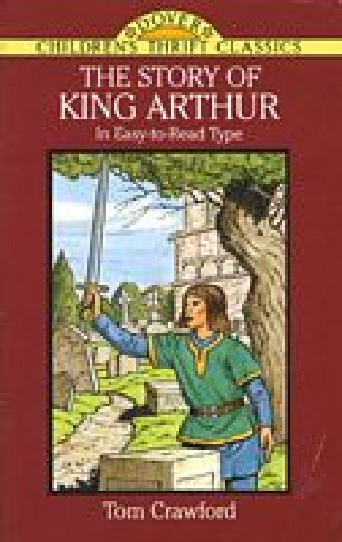 Capa de The Story of King Arthur - Tom Crawford