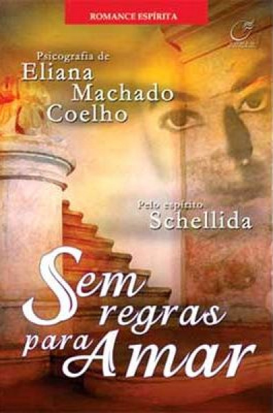 Capa de Sem Regras para Amar - Eliana Machado Coelho