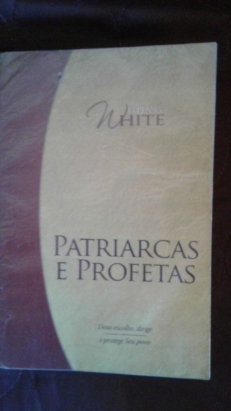 Capa de Patriarcas e profetas - Ellen G. White