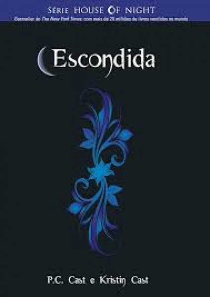 Capa de Escondida - P. C. Cast; Kristin Cast