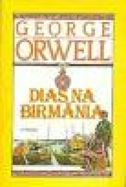 Capa de Dias na Birmânia - George Orwell