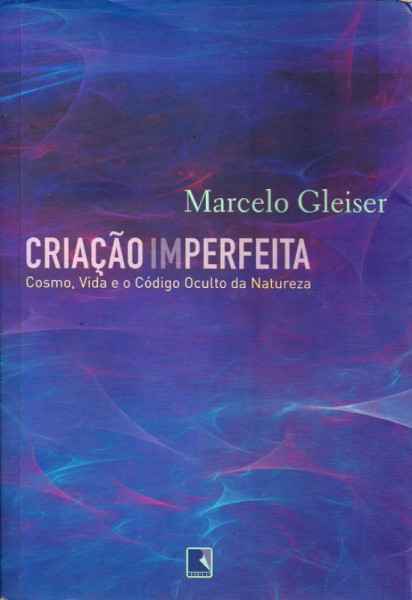 Capa de Criação imperfeita - Marcelo Gleiser