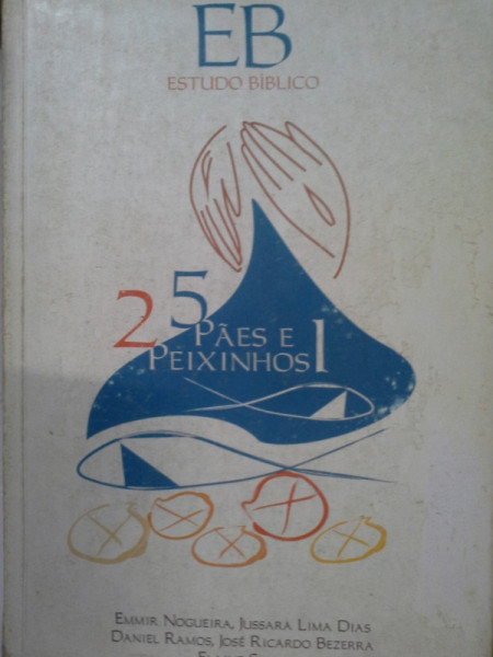 Capa de 5 pães e 2 peixinhos volume 1 - Maria Emmir Nogueira; Jussara Lima; Daniel Ramos; José Ricardo Bezerra; Elaine Silva