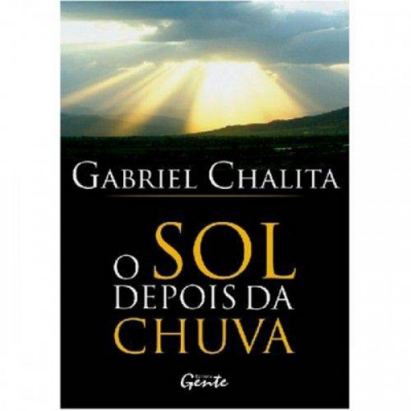Capa de O sol depois da chuva - Gabriel Chalita
