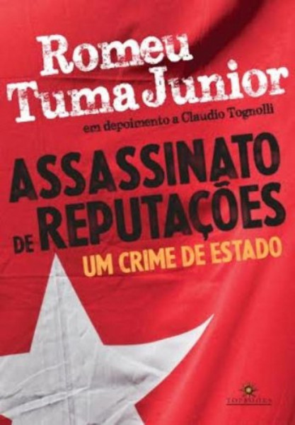 Capa de Assassinato de reputações - Romeu Tuma Júnior; Claudio Tognolli