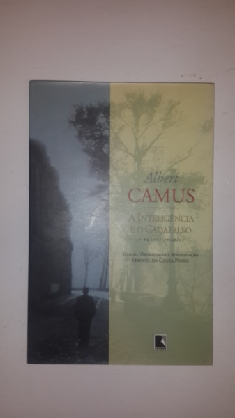 Capa de A inteligência e o cadafalso - Camus, Albert