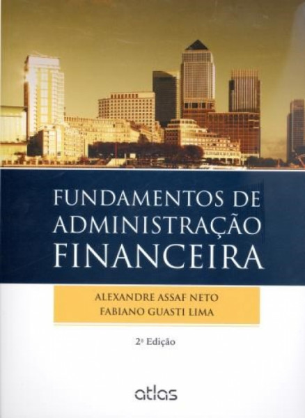 Capa de Fundamentos de Administração Financeira - Alexandre Assaf Neto