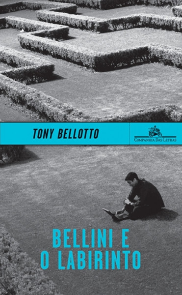 Capa de Bellini e o labirinto - Tony Bellotto